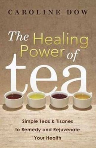 The Healing Power Of Tea