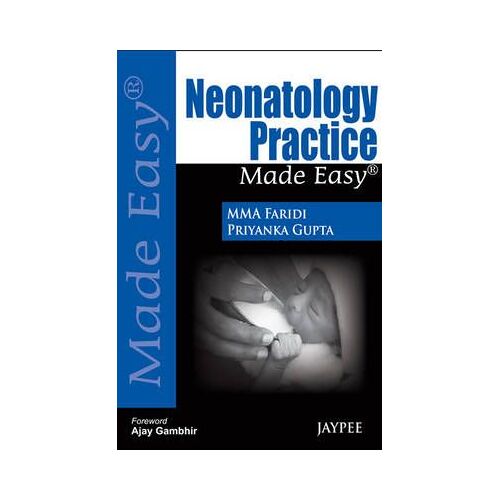 Neonatology Practice Made Easy
