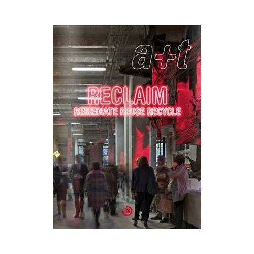 A+T 39-40 - Reclaim. Remediate Reuse Recycle