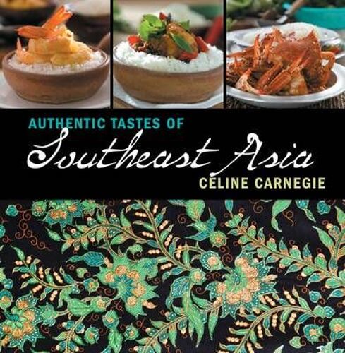 Authentic Tastes Of Southeast Asia
