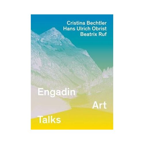 Engadin Art Talks 2010-2012