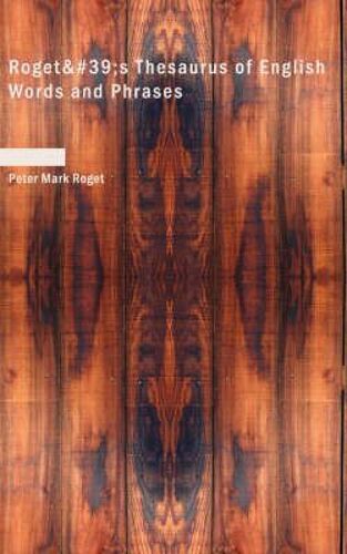 Roget's Thesaurus Of English Words And Phrases