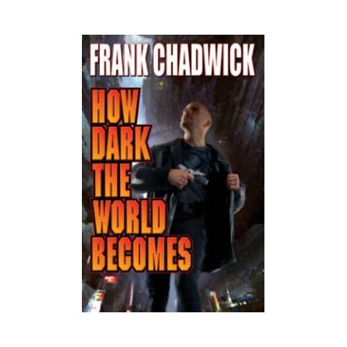 How Dark The World Becomes