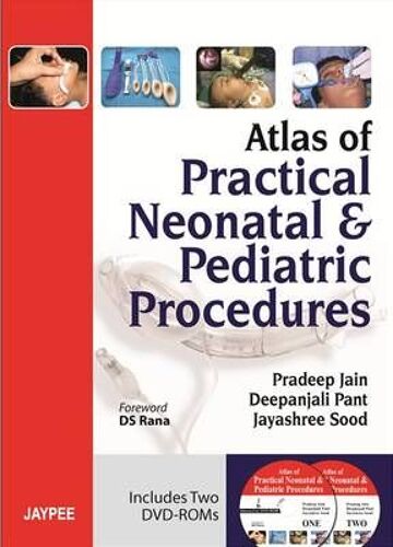 Atlas Of Practical Neonatal And Pediatric Procedures