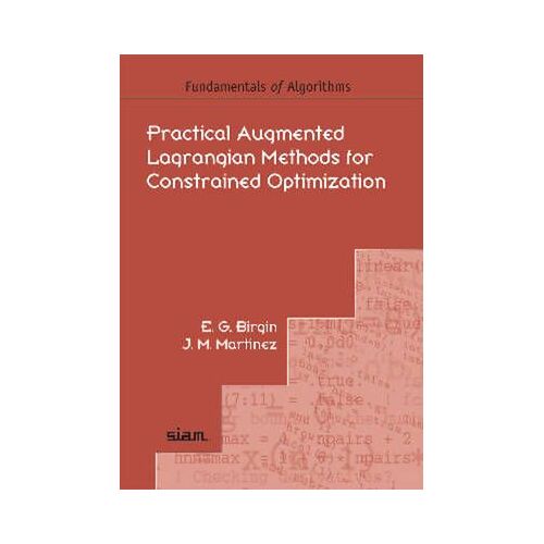 Practical Augmented Lagrangian Methods For Constrained Optimization