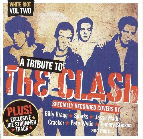 A Tribute To The Clash : White Riot - Vol Two / Feat. Joe Strummer & The Mescaleros ; The National
