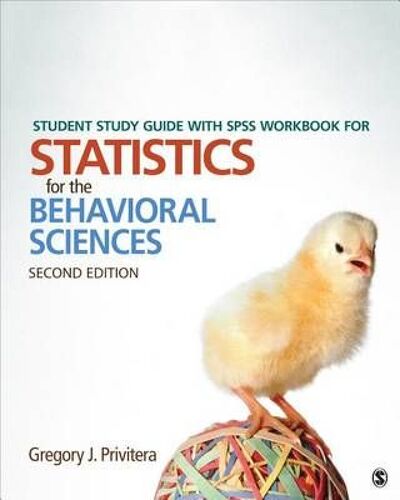 Student Study Guide With Spss Workbook For Statistics For The Behavioral Sciences