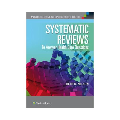 Systematic Reviews To Answer Health Care Questions