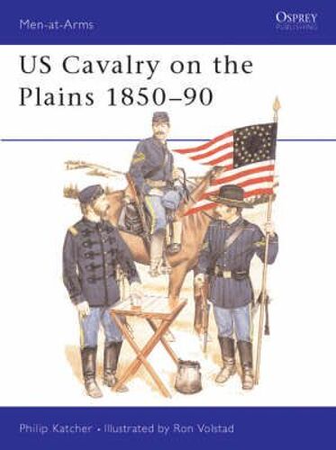 United States Cavalry On The Plains, 1850-90