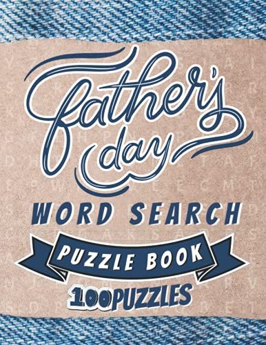 Father's Day Word Search Puzzle Book: Large Print Word Search Puzzles For Dad | Word Search Book For Dad | Word Search For Adults Large Print | 100 Word Search Puzzles