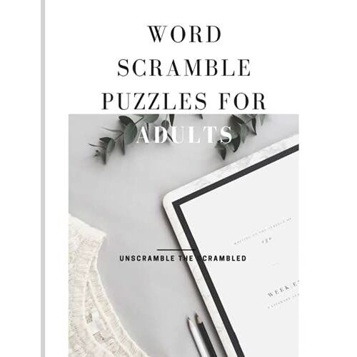 Word Scramble Puzzles For Adults: Unscramble The Scrambled, Jumble Word Games, Word Scramble For Adults With Solution, Fun Activity Games For Adults