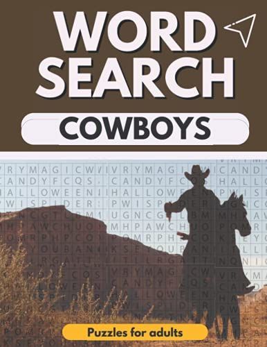 Word Search Cowboys Puzzles For Adults: Large Print Word Search Puzzle Book - Lots Of Puzzles Hours Of Fun