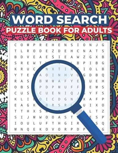 Word Search Puzzle Book For Adults: Fun And Challenging Word Search Puzzles For Adults & Seniors