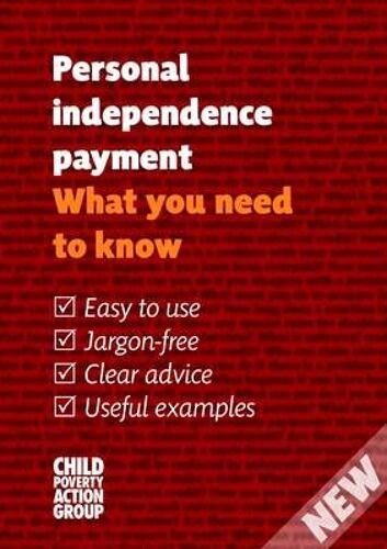 Child Poverty Action Group: Personal Independence Payment
