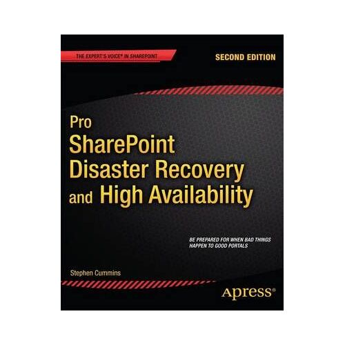 Pro Sharepoint Disaster Recovery And High Availability