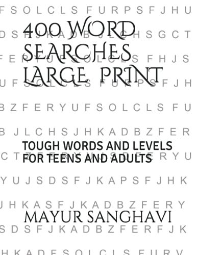 400 Word Searches Large Print: Includes Tough Words And Levels