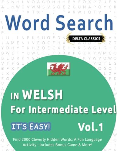 Word Search In Welsh For Intermediate Level - It's Easy! Vol.1 - Delta Classics - Find 2000 Cleverly Hidden Words: A Fun Language Activity - Includes Bonus Game & More!