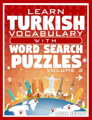 Learn Turkish Vocabulary With Word Search Puzzles Volume 2: Study Turkish Words With 108 Vocab Building Review Puzzles In Just Minutes