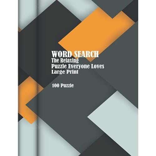 Word Search The Relaxing Puzzle Everyone Loves Large Print: Word Search Easy Puzzle: Perfect For Giving Large Print Edition, One Puzzle Per Page, ... Perfect For Giving Gifts For Puzzles Lovers