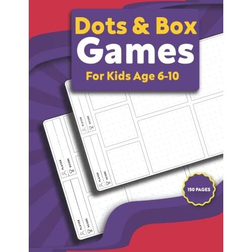 Dots & Box Games For Kids Age 6-10: Dots And Boxes Game With A Score | Classic Strategy Game | Kids Fun Game | Traveling & Holidays Game Book