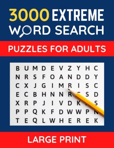 3000 Extreme Word Search Puzzles For Adults Large Print: Word Search Puzzle Book For Adults With Solutions