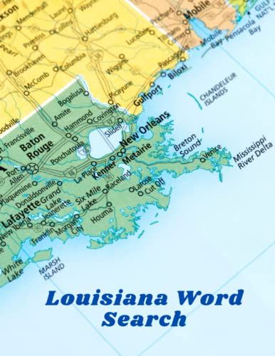 Louisiana Word Search: Word Search Puzzle Book| Louisiana Facts And Fun