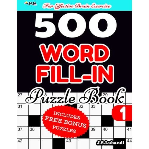 500 Word Fill-In Puzzle Book 1 | For Effective Brain Exercise! (500 Fun Word Fill-In Puzzles | Best Tool For Brain Exercise!)