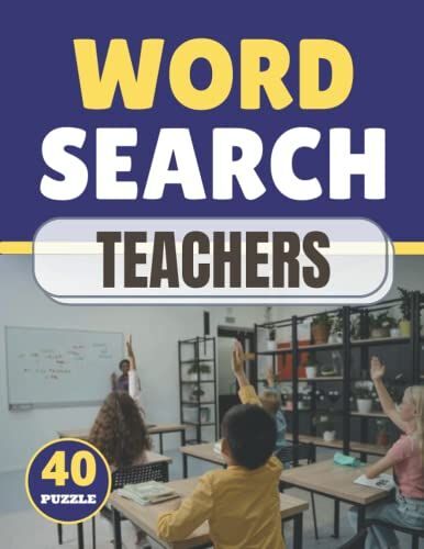 Teachers Word Search: Themed Activity Puzzle Book|Large Print Challenging Activity Book Puzzles For Adults Men ,Women And Seniors & Teens With Soulitions .