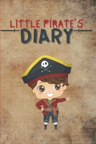 Little Pirate's Diary: Lined Blank Notebook For Writing, For Boys Who Love Pirates.