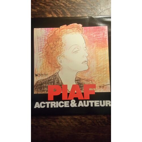 Piaf Actrice & Auteur