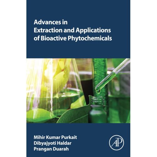 Advances In Extraction And Applications Of Bioactive Phytochemicals