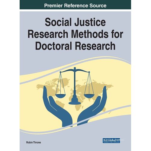 Social Justice Research Methods For Doctoral Research