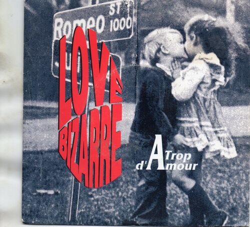 Trop D'amour  /  A Moitié Saoul