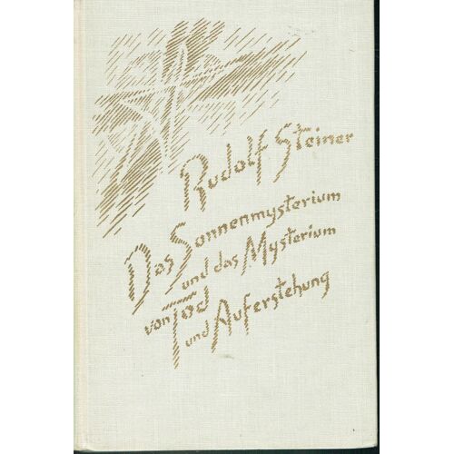 Das Sonnenmysterium Und Das Mysterium Von Tod Und Auferstehung