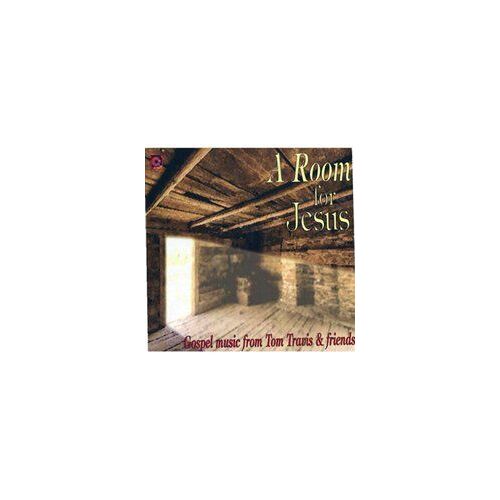 A Room For Jesus - Gospel Music From Tom Travis And Friends