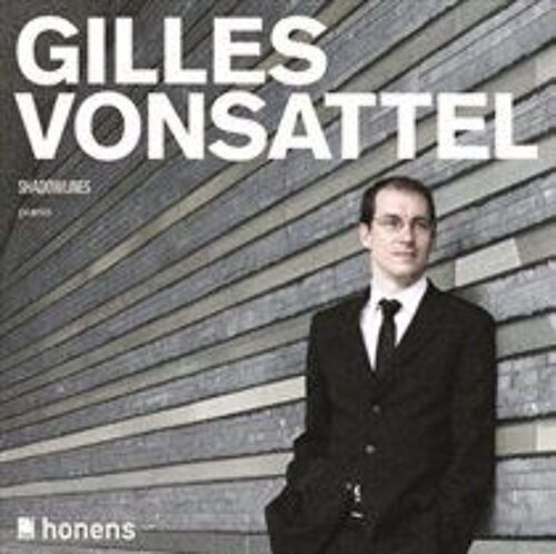 Shadowlines [Gilles Vonsattel] [Honens: 201501cd]