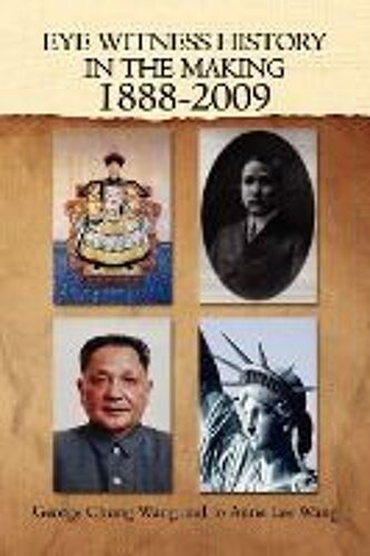 Eye Witness History In The Making-1888-2009