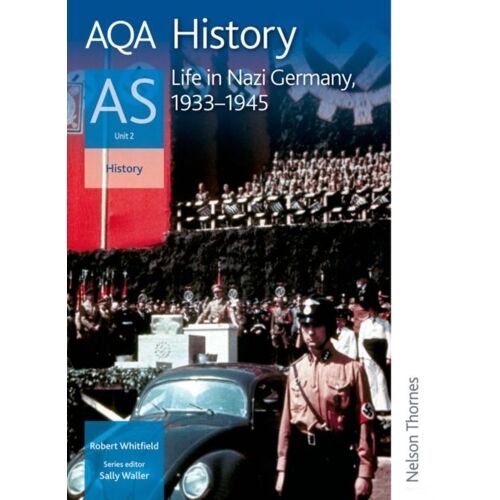 Aqa History As Unit 2 Life In Nazi Germany, 1933-1945