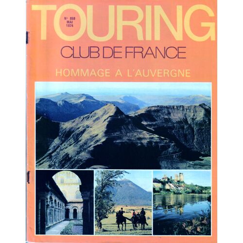 Touring Club De France - N° 859 - Mai 1974.