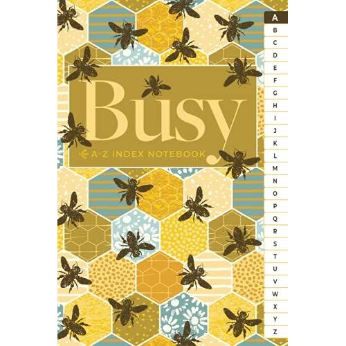 A-Z Index Notebook 6x9 | Busy Bumble Bee Hive: Lined Journal Organized (Alphabetical)