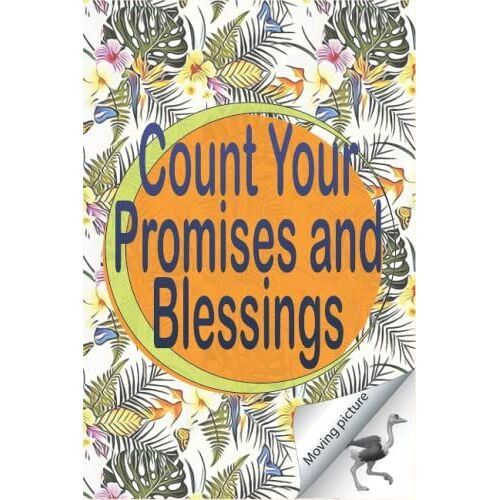 Count Your Promises And Blessings: Thanksgiving Publishings,Blessings Journal/Notebook, Flowers,Writers,Thanksgiving,Girls,Thankful,Journal,Notebook
