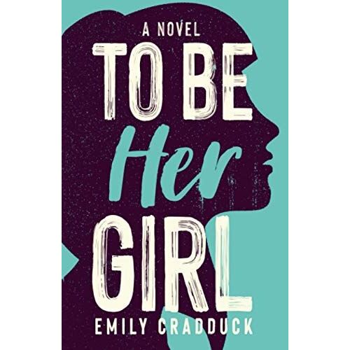 To Be Her Girl