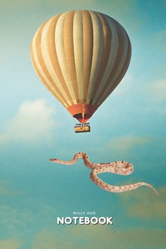 Willy Aud Notebook: "Flying High Series": Snake And Hot Air Balloon (Nbl072100268)