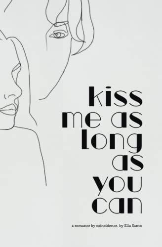 Kiss Me As Long As You Can
