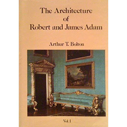 Architecture Of Robert And James Adam