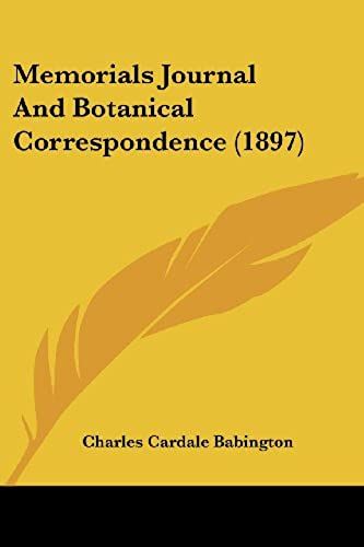 Memorials Journal And Botanical Correspondence (1897)
