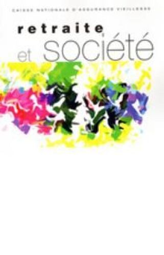 Gestion Des Âges Et Fin D'activité  Retraite Et Société  N°36 