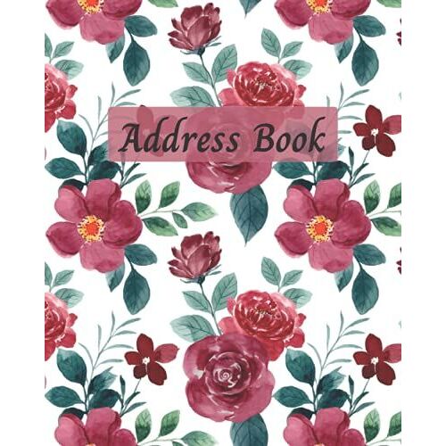 Address Book: Address Book Large Print Floral. Telephone And Address Books With Alphabet Index. Personal Address Book With Space For 350 Contacts ... And E-Mail Addresses. Large Print 8×10 In