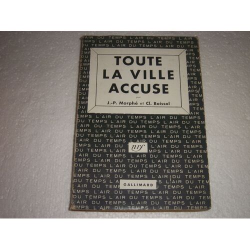 Toute La Ville Accuse