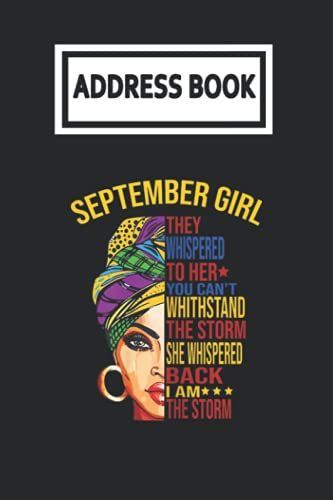 Address Book: Melanin Queen September Girl They Whispered Black Women Telephone & Contact Address Book With Alphabetical Tabs. Small Size 6x9 Organizer And Notes With A-Z Index For Women Men